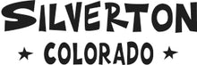 Load image into Gallery viewer, COLORADO FLAG ~ WELCOME TO COLORADO ~ SILVERTON
