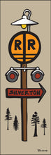 Load image into Gallery viewer, SILVERTON ~ RAIL ROAD CROSSING SIGN ~ 8x24