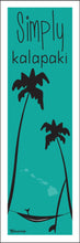 Load image into Gallery viewer, SIMPLY KALAPAKI BEACH ~ HAMMOCK ~ SHAKA ~ SURFBOARD ~ 8x24