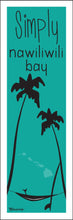 Load image into Gallery viewer, SIMPLY NAWILIWILI BAY ~ HAMMOCK ~ SHAKA ~ SURFBOARD ~ 8x24