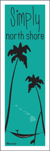 SIMPLY NORTH SHORE ~ HAMMOCK ~ SHAKA ~ SURFBOARD ~ 8x24