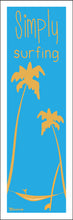 Load image into Gallery viewer, SIMPLY SURFING ~ HAMMOCK ~ SHAKA ~ SURFBOARD ~ 8x24