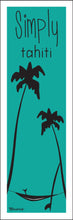 Load image into Gallery viewer, SIMPLY TAHITI ~ HAMMOCK ~ SHAKA ~ SURFBOARD ~ 8x24