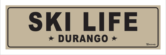 SKI LIFE ~ DURANGO ~ 8x24