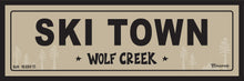 Load image into Gallery viewer, SKI TOWN ~ WOLF CREEK ~ 8x24