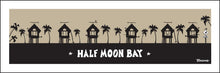 Load image into Gallery viewer, HALF MOON BAY ~ SURF HUTS ~ 8x24