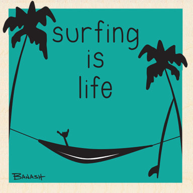 SURFING IS LIFE ~ HAMMOCK ~ SHAKA ~ SURFBOARD ~ 6x6