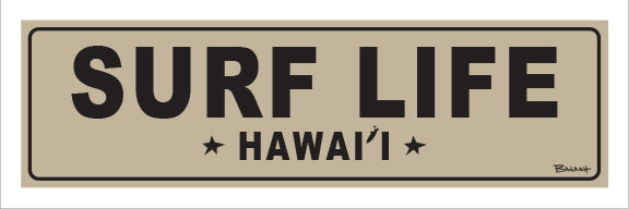 SURF LIFE ~ HAWAII ~ 8x24