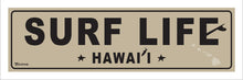 Load image into Gallery viewer, SURF LIFE ~ SURFBOARD ~ HAWAII ~ 8x24