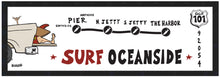 Load image into Gallery viewer, SURF OCEANSIDE ~ SURF BREAKS ~ 8x24