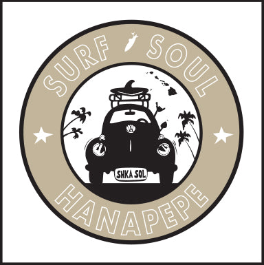 SURF SOUL ~ HANAPEPE ~ SURF BUG ~ 6x6