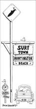 Load image into Gallery viewer, HUNTINGTON BEACH ~ SURF TOWN ~ SURF XING ~ 8x24
