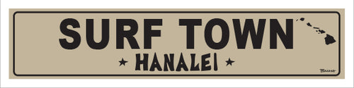 SURF TOWN ~ HANALEI ~ 5x20