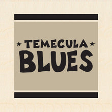 Load image into Gallery viewer, TEMECULA BLUES ~ 6x6