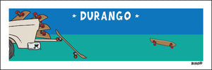 DURANGO ~ TAILGATE SKATEBOARDS ~ 8x24