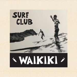 WAIKIKI SOUL SURFER ~SURF CLUB ~ 6x6