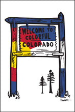 Load image into Gallery viewer, WELCOME TO COLORFUL COLORADO SIGN ~ PINES ~ COLORADO LOGO ~ 12x18