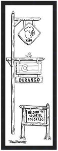 DURANGO ~ COL' BEER XING ~ 8x24