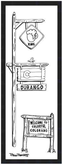 DURANGO ~ COL' BEER XING ~ 8x24