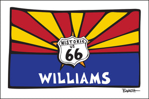 WILLIAMS ~ ROUTE 66 ~ SUNRISE ~ ARIZONA LOOSE FLAG ~ 12x18